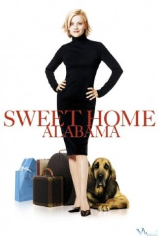 Quê Nhà Alabama - Sweet Home Alabama (2002)