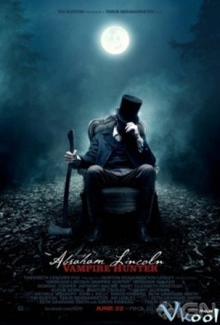 Thợ Săn Ma Cà Rồng - Abraham Lincoln: Vampire Hunter 3d 2012