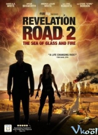 Con Đường Cách Mạng 2: Biển Cát Và Lửa - Revelation Road 2: The Sea Of Glass And Fire (2013)