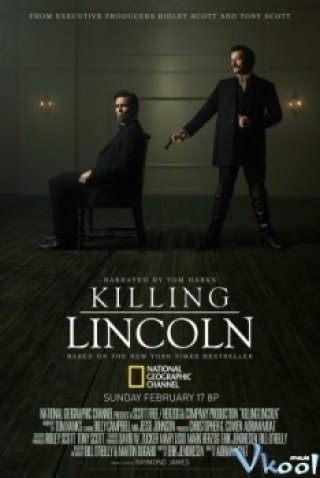 Ám Sát Tổng Thống Mỹ - Killing Lincoln 2013