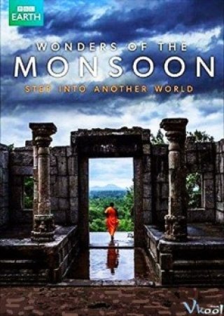 Những Kỳ Quan Của Mùa Mưa - Bbc Two - Wonders Of The Monsoon (2014)