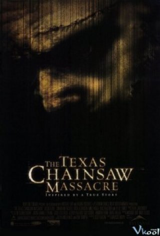 Tử Thần Vùng Texas Phần 2 - The Texas Chainsaw Massacre (2003)