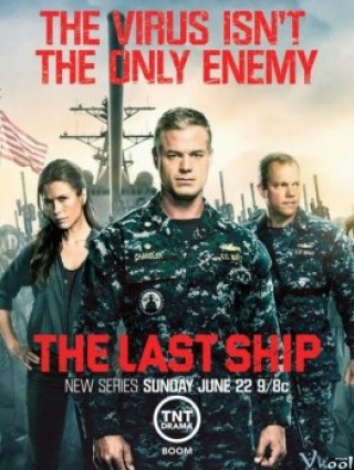 Chuyến Tàu Cuối Cùng 1 - The Last Ship Season 1 (2014)