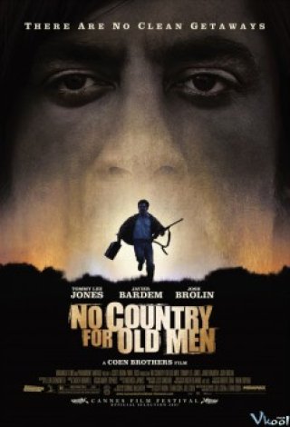 Không Chốn Dung Thân - No Country For Old Men 2007