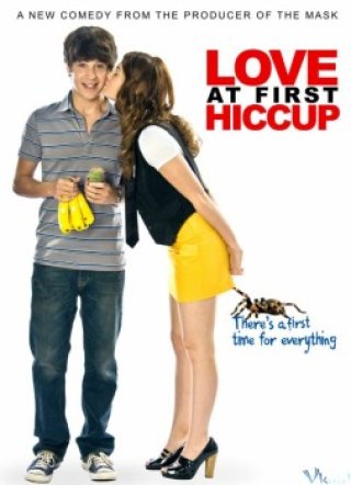 Nụ Hôn Tình Đầu - Love At First Hiccup (2009)