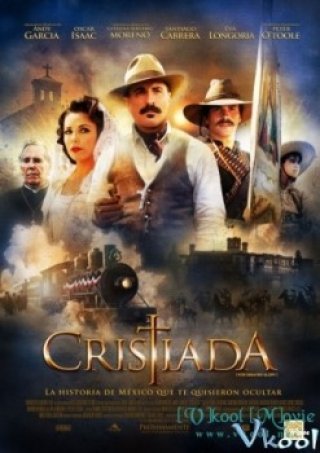 Sự Thật Về Cristiada - For Greater Glory: The True Story Of Cristiada (2012)