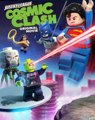 Liên Minh Công Lý Lego: Cuộc Chạm Trán Vũ Trụ - Lego Dc Comics Super Heroes: Justice League - Cosmic Clash 2016