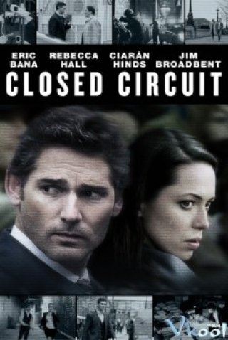 Lực Lượng Chống Khủng Bố - Closed Circuit (2013)