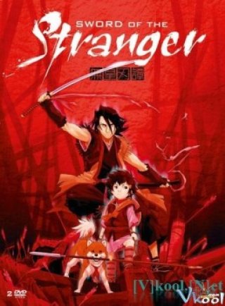 Kiếm Của Quái Nhân - Sword Of The Stranger (2007)