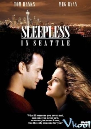 Đêm Trắng Ở Seattle - Sleepless In Seattle (1993)