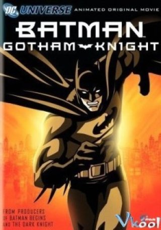 Batman : Gotham Knight - Batman: Gotham Knight (2008)