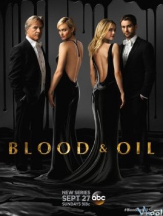 Máu Và Dầu Phần 1 - Blood & Oil Season 1 (2015)