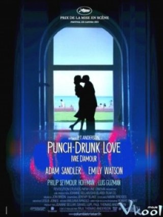 Tình Cuồng Say - Punch-drunk Love (2002)