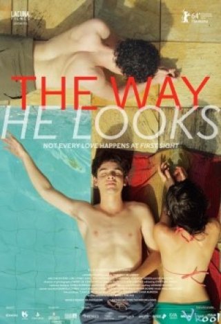 Hôm Nay Tôi Muốn Trở Lại Chính Mình - The Way He Looks (2014)