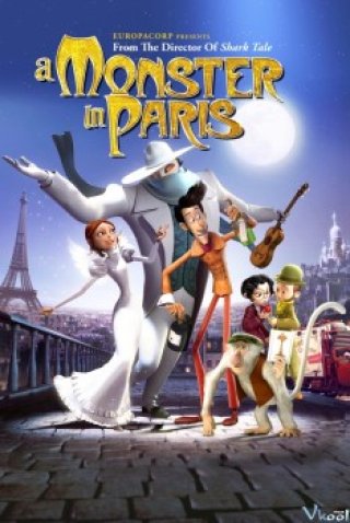 Quái Vật Paris - A Monster In Paris (2011)