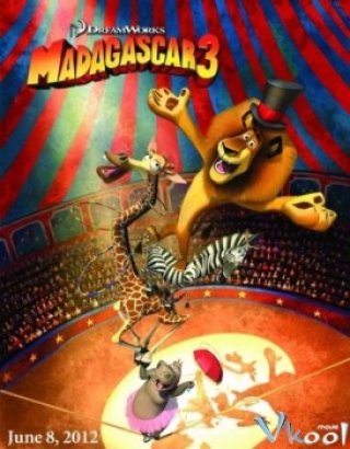 Phim Thần Tượng Châu Âu - Madagascar 3: Europe’s Most Wanted (2012)
