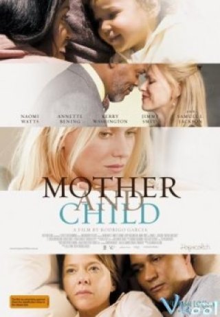 Tình Mẫu Tử - Mother And Child (2009)