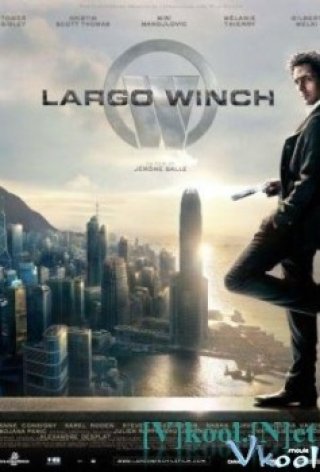 Sát Thủ Mồ Côi - Largo Winch (2008)