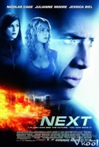 Phim Người Nhìn Thấy Tương Lai - Next (2007)