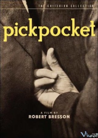 Kẻ Móc Túi - Pickpocket (1959)