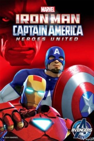 Người Sắt Và Đại Úy Mỹ: Anh Hùng Hội Tụ - Iron Man & Captain America: Heroes United (2014)