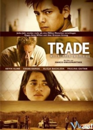 Cuộc Trao Đổi - Trade (2007)