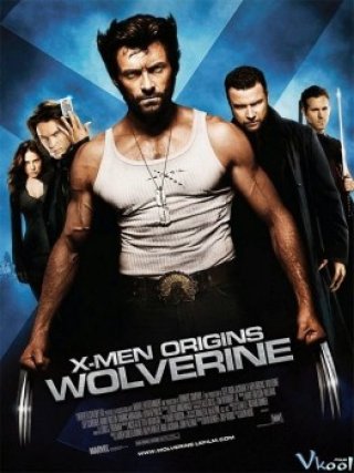Phim Dị Nhân 4: Nguồn Gốc Người Sói - X-men Origins: Wolverine (2008)