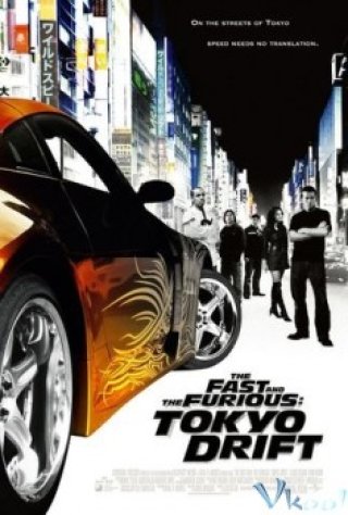 Tốc Độ Và Nguy Hiểm: Đường Đua Tokyo - The Fast And The Furious: Tokyo Drift 2006