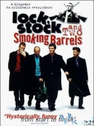 Băng Đảng Người Anh - Lock, Stock And Two Smoking Barrels (1998)