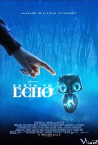 Phim Giải Cứu Sinh Vật Ngoài Hành Tinh - Earth To Echo (2014)