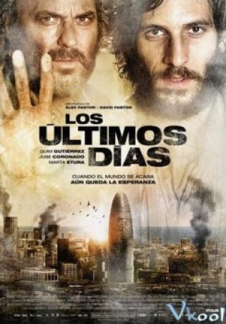 Ngày Cuối Cùng - Los Ultimos Dias (2013)