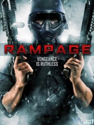Đòn Trừng Phạt - Rampage (2009)