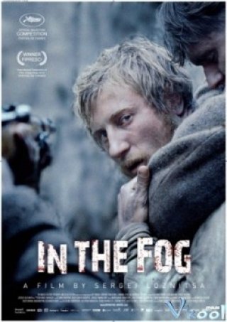 Kẻ Gián Điệp - Trong Làn Khói Sương - In The Fog (2012)