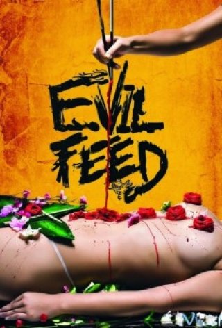 Phim Ăn Thịt Đối Thủ - Evil Feed (2013)