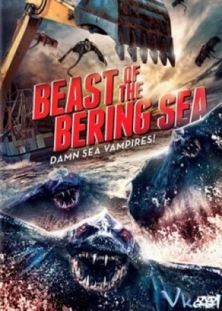 Phim Quái Vật Biển Bering - Bering Sea Beast (2013)