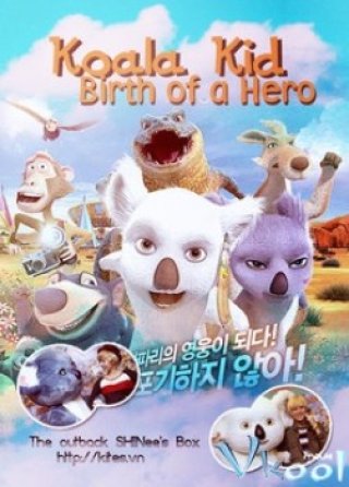 Lạc Trong Rừng Sâu - Koala Kid: Birth Of A Hero (2012)