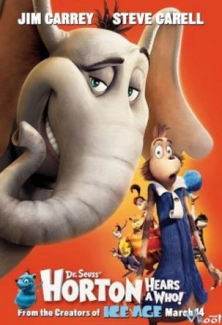 Phim Voi Horton Và Những Người Bạn - Horton Hears A Who! (2008)