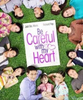 Phim Trái Tim Bé Bỏng 2 - Be Careful With My Heart 2 (2014)