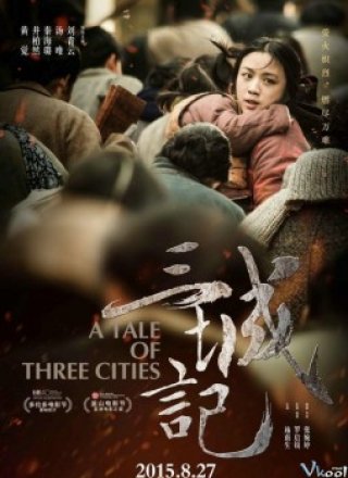 Tam Thành Ký - A Tale Of Three Cities (2015)