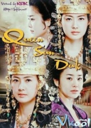 Phim Nữ Hoàng Sơn Đớc - Nữ Hoàng Seon Duk - Queen Seon Duk (2009)