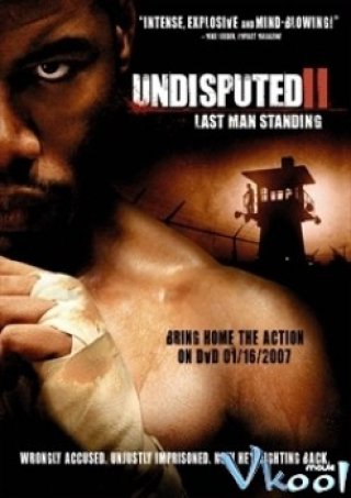Undisputed Ii: Last Man Standing - Undisputed Ii: Last Man Standing (2006)