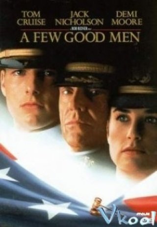 Chỉ Vài Người Tốt - A Few Good Men (1992)