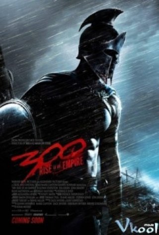 Phim 300 2: Đế Chế Trỗi Dậy - 300: Rise Of An Empire (2014)