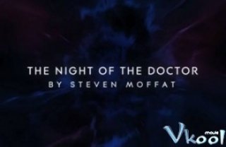 The Night Of The Doctor - The Night Of The Doctor (doctor Who) 2013
