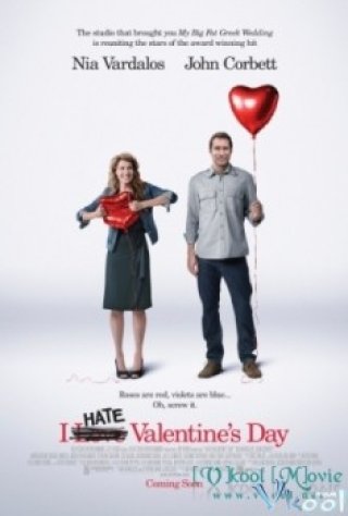 Ghét Ngày Lễ Tình Nhân - I Hate Valentine's Day 2009