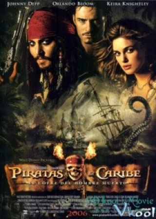 Phim Cướp Biển Vùng Caribê 2: Chiếc Rương Tử Thần - Pirates Of The Caribbean: Dead Man