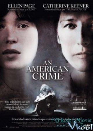 Tội Ác Người Mỹ - An American Crime 2007