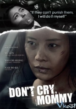 Mẹ Ơi Đừng Khóc - Don't Cry Mommy 2012