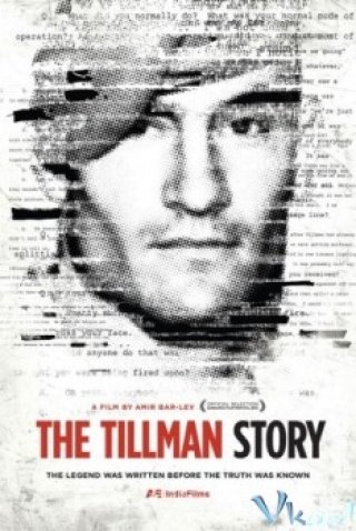 Câu Chuyện Của Tillman - The Tillman Story (2010)