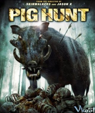 Săn Quỷ Lợn (eng Sub) - Pig Hunt (2008)